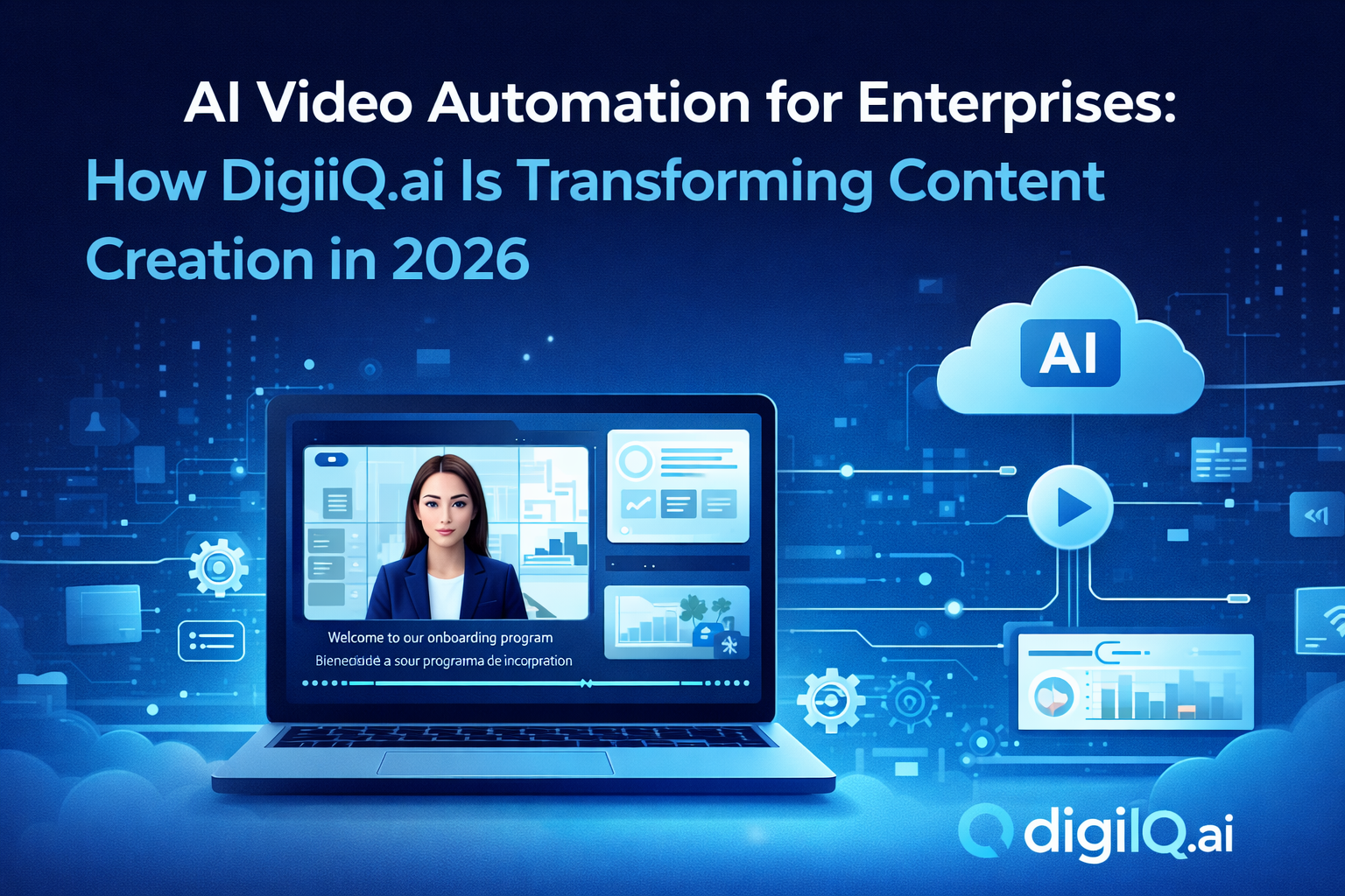 AI Video Automation for Enterprises: How DigiiQ.ai Is Transforming Content Creation in 2026